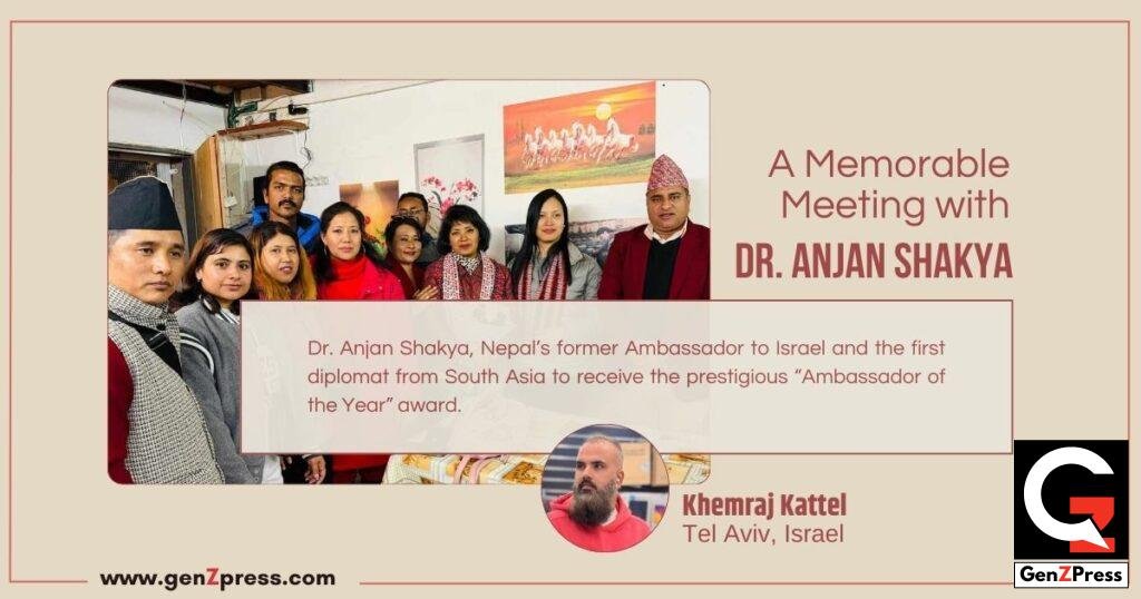 A Memorable Meeting with Dr. Anjan Shakya — Nepal’s Former Ambassador to Israel